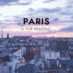 Paris is for Reading