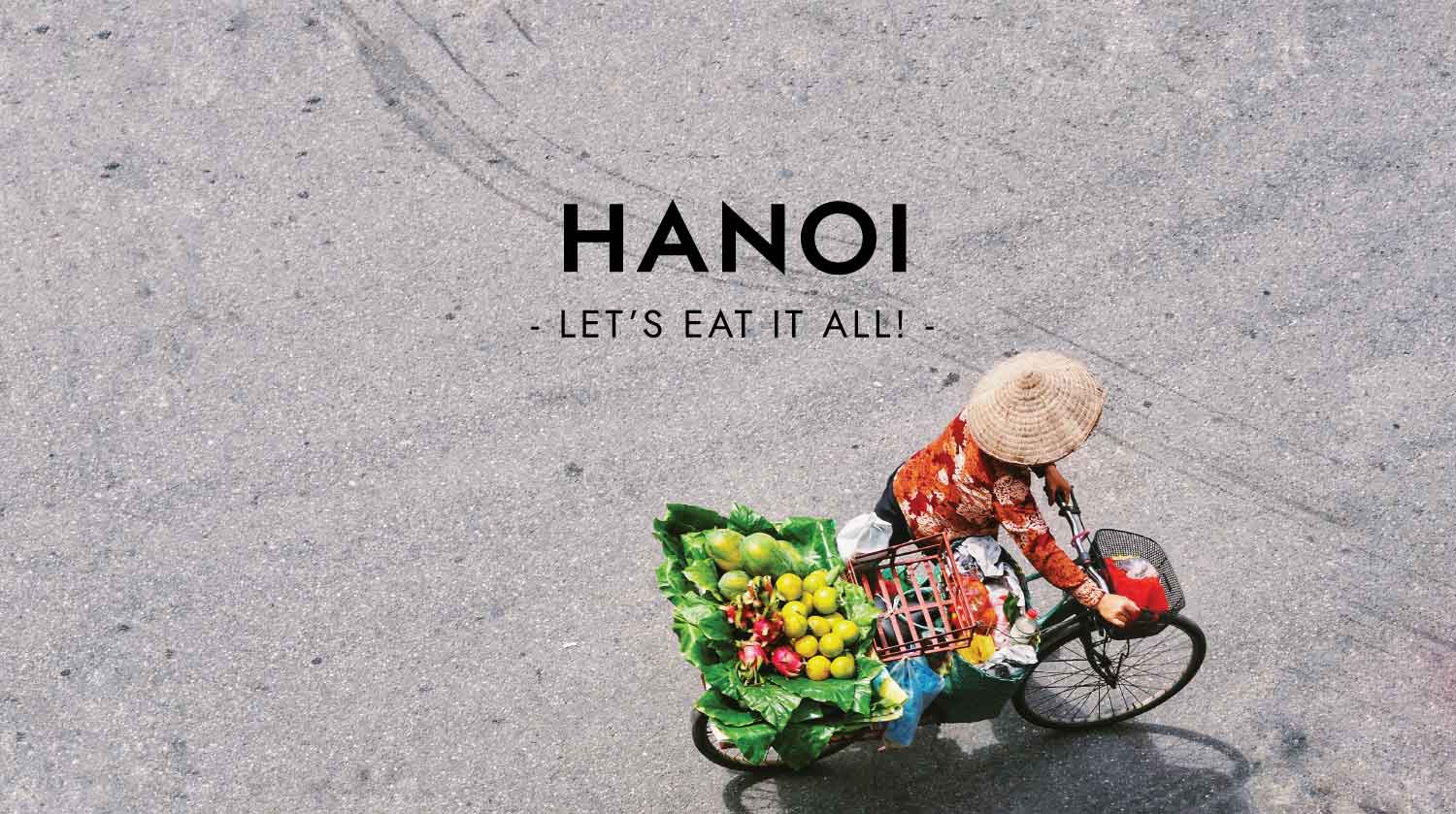 Hanoi, you're awesome and delicious. Photo by Alessio MumboJumbo via Unsplash.