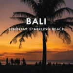 Bali: Seminyak Sparkling Beach