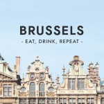 Eat, Drink, Repeat: Brussels