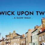 A Slow Walk: Berwick-Upon-Tweed