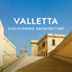 Valletta: Discovering Architecture